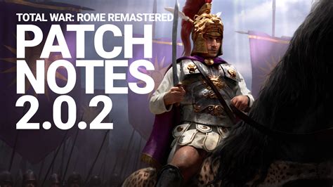rome total war patch|Total War: ROME REMASTERED Patch 2.0.2 .